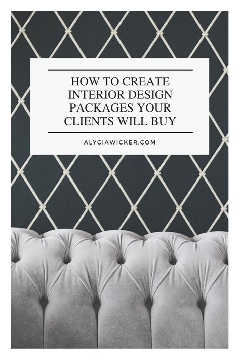 How To Create Interior Design Packages Your Clients Will Buy Interior Design Service Packages, Interior Design Package Ideas, How To Get Interior Design Clients, Interior Design Packages, Interior Design Package, Interior Design Business Plan, Interior Design For Beginners, Moody Interior Design, Interior Deisgn