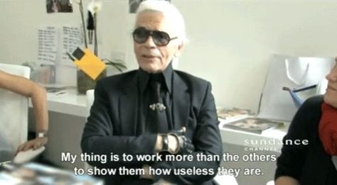 work harder than everyone else Karl Lagerfeld, Like A Boss, Fashion Quotes, Lagerfeld Quotes, Karl Lagerfeld Quotes, Fashion Documentaries, Fashion Quotes Inspirational, Fashion Journals, 영감을 주는 캐릭터