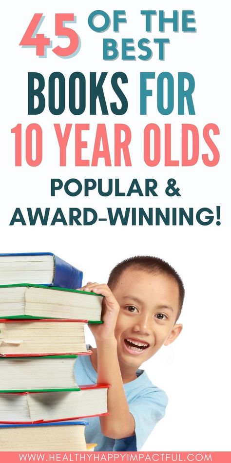 45 Best Books for 10 Year Olds. Books for 10 -12 year olds. Must Read Books for Kids 9-12. Books To Read For 10-12, Books For 10 Year Girl, Books For Kids 10-12, Books For Boys 10-12, Best Books To Gift, Best Adventure Books, Kids Chapter Books, Babysitting Ideas, Books For Girls