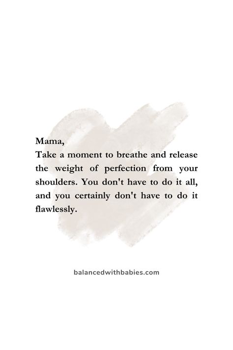 Dear moms, embrace your imperfections and flourish in motherhood. You are doing an amazing job. Let go of the pressure to be perfect and prioritize self-care. Discover the power of resilience, compassion, and self-love. Read this heartfelt letter from a fellow imperfect mom and find encouragement in your journey. #MotherhoodEncouragement #EmbraceImperfections #FlourishInMotherhood #SelfCareForMoms Imperfect Mother Quotes, Motherhood Burnout Quotes, Motherhood Affirmations Encouragement, You Are A Good Mom Quotes Encouragement, Words Of Affirmation For Moms, Quotes On Motherhood Inspiration, Inspirational Motherhood Quotes, Motherhood Motivation Quotes, Mom Inspirational Quotes Encouragement