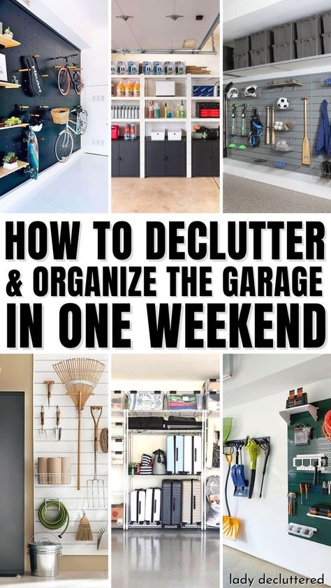 How to Declutter & Organize the Garage in One Weekend Organisation, Declutter Garage, Garage Steps, Garage Storage Plans, Garage Closet, Garage Storage Inspiration, Garage Systems, Garage Organisation, Garage Organization Tips