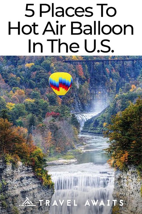Los Angeles, Hot Air Balloon Arizona, Hot Air Balloons Photography, Letchworth State Park, Hot Air Balloon Ride, Balloons Photography, Private Flights, Balloon Pictures, Lakes In California