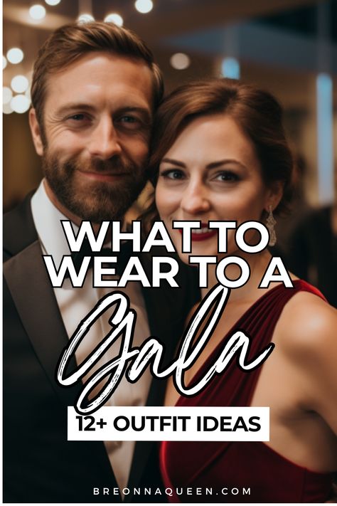 this article shares what to wear to gala, what to wear a black tie event, what to wear to a semi formal event, what to wear to formal event, what to wear to a ball, outfit ideas for a gala, outfits for a gala, how to dress at a gala Adult Gala Dresses, Dinner Gala Outfit, Fundraiser Gala Outfits, Gala Theme Party Outfit, Formal Gala Outfits For Women, Dress For Gala Dinner, Met Gala Themes Party Outfit, Fundraiser Outfit Classy, Work Gala Outfit