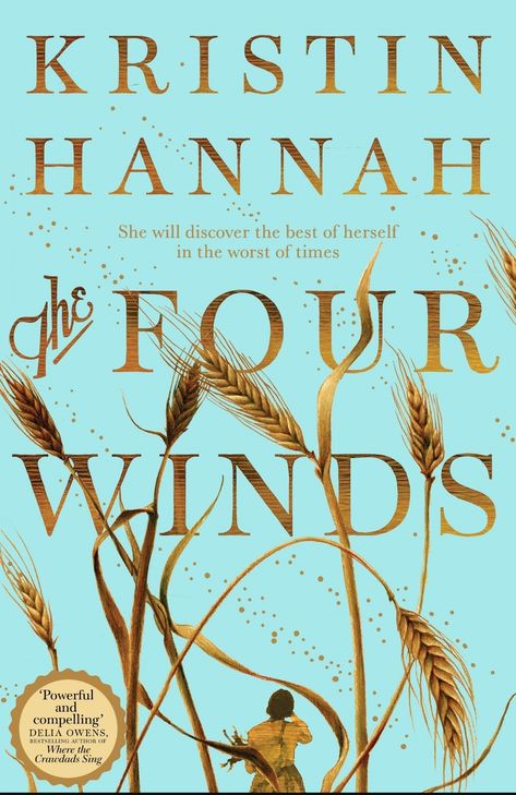 Historical Fiction, Elsa Martinelli, The Four Winds, Kristin Hannah, Four Winds, Page Turner, First Novel, I Love Books, Love Book
