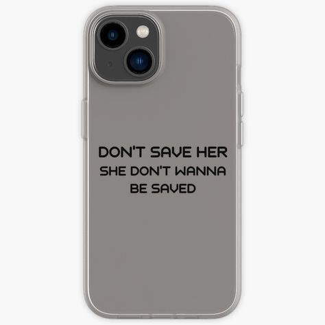 Get my art printed on awesome products. Support me at Redbubble #RBandME: https://www.redbubble.com/i/iphone-case/Don-t-save-her-she-don-t-wanna-be-saved-by-IOANNISSKEVAS/142437619.B3ZQH?asc=u Hip Hop Lyrics, Iphone 8 Cases, Save Her, Text Design, Iphone Case Design, Iphone Se, Iphone Case, My Art, Awesome Products