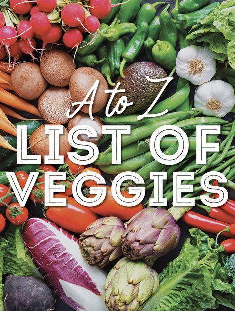From asparagus to zucchini, we’re covering the most popular types of veggies from A to Z in this helpful list of vegetables! Salad Vegetables List, Vegetables Based Meals, List Of All Vegetables, Healthy Vegetables List, List Of Fruits And Vegetables, Add Veggies To Meals, Nonstarchy Veggies List, Vegetable Heavy Recipes, 30 Vegetables In A Week