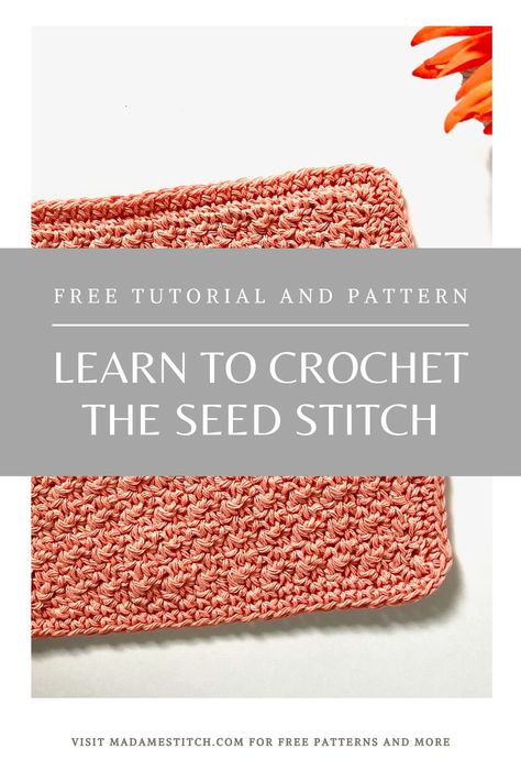 Crochet seed stitch tutorial | MadameStitchLearn the versatile seed stitch. #Crochet chart and written instructions included for seed stitch swatch and #washcloth pattern. Crochet Seed Stitch Blanket, Seed Stitch Crochet, Seed Stitch Blanket, Crochet Seed Stitch, Different Crochet Stitches, C2c Crochet Blanket, Knitting Diy, Crochet Patterns Free Beginner, Washcloth Pattern