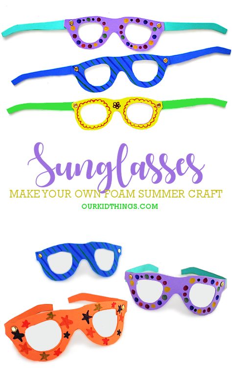 Foam Sunglasses Craft Make Sunglasses Craft, Sunglasses Crafts For Toddlers, Summer Art And Crafts For Preschool, Summer Season Crafts For Kids, Sunglasses Craft Preschool, Glasses Craft For Kids, Sunglass Craft, Sunglasses Craft For Kids, Summer Sunglasses Craft