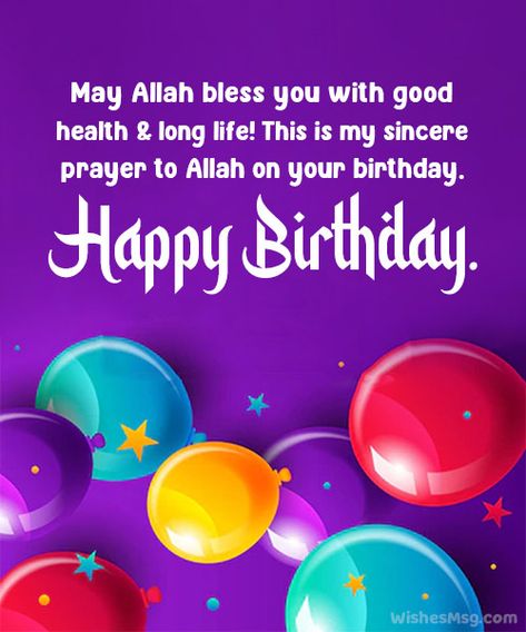 Islamic Birthday Wishes, Duas and Quotes - WishesMsg Happy Birthday Dua Wishes, Happy Birthday Islamic Blessings, Happy Birthday Wishes Islamic Way, Islamic Bday Wishes, Mubarak On Your Birthday, Islam Birthday Wishes, Islamic Birthday Wishes For Sister, Islamic Birthday Wishes For Friend, Dua For Birthday Wishes