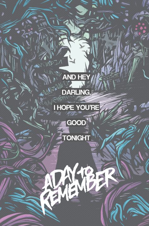 A Day to Remember - If It Means a Lot to You A Day To Remember Wallpapers, A Day To Remember Lyrics, A Day To Remember Tattoo, Adtr Tattoo, Adtr Lyrics, Bands Tattoo, Metalcore Lyrics, Song Tattoos, My Escape