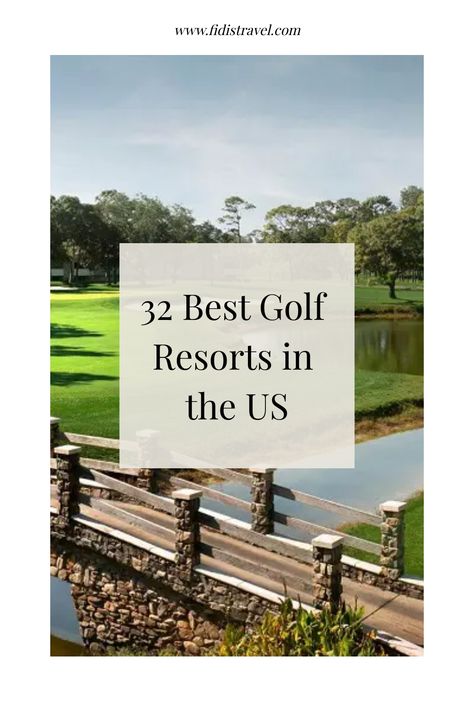 Interested in spending your days playing at the best golf resort? Here’s our list of 32 best golf resorts in the US for you to plan your next golf trip Couples Golfing, Resorts In The Us, French Lick Resort, Fairmont Scottsdale Princess, Horseshoe Bay Resort, Lake Oconee, Golf Design, Beach Golf, Golf Trip