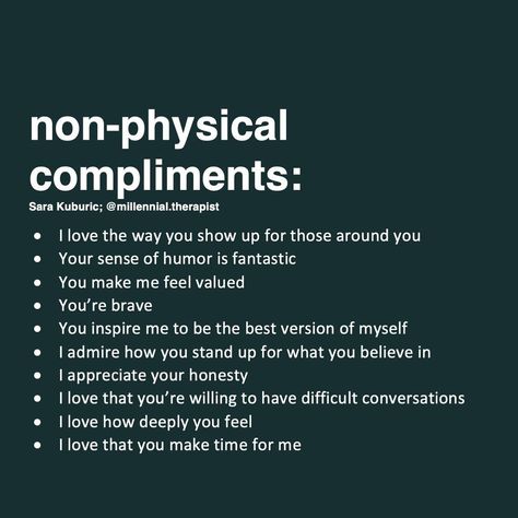 Sara Kuburic (@millennial.therapist) posted on Instagram • Jul 13, 2021 at 1:08am UTC Non Physical Compliments, Physical Compliments, I Appreciate You Quotes, Appreciate You Quotes, Compliment Quotes, Compliment Words, Compliments For Her, Therapist Quotes, Cute Compliments