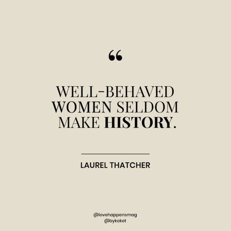 Quotes By Famous Women, Women History Month Quotes, Womens Quote, Women Empowering Women, Month Quotes, Modern Feminism, Female Rage, Chanel Quotes, Good Morning Coffee Images