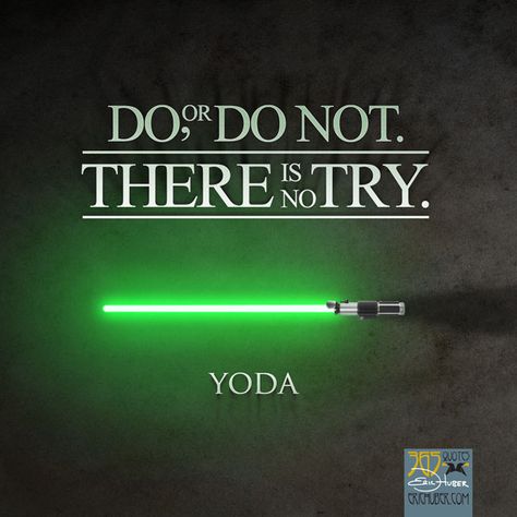 Humour, Do Or Do Not There Is No Try, Yoda Wisdom, Yoda Quotes, 365 Quotes, Star Wars Quotes, Master Yoda, Star Wars Film, Fav Quotes