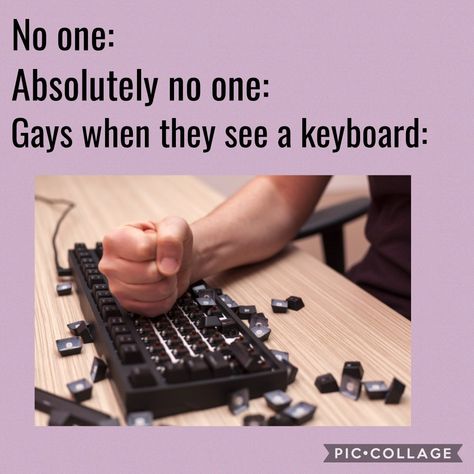 Memes, Keyboard, Keyboard Smash, Relatable Stuff, Relatable Memes, Quick Saves