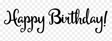 Happy Birthday Png Text, Happy Birthday Text Png, Birthday Text Png, Image Happy Birthday, Png Happy Birthday, Happy Birthday Writing, Hd Happy Birthday Images, Black And White Png, Image Happy