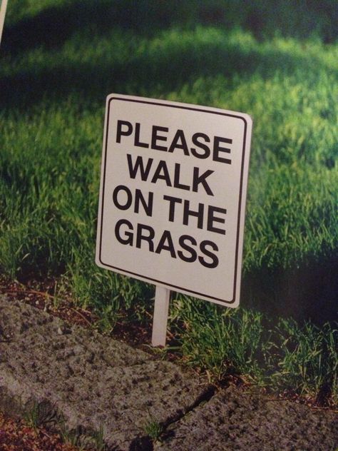 Please walk on the grass Walking, Memes, Lawn, The Grass, Walk On, Body Shapes, Vision Board, Dream House, Signs