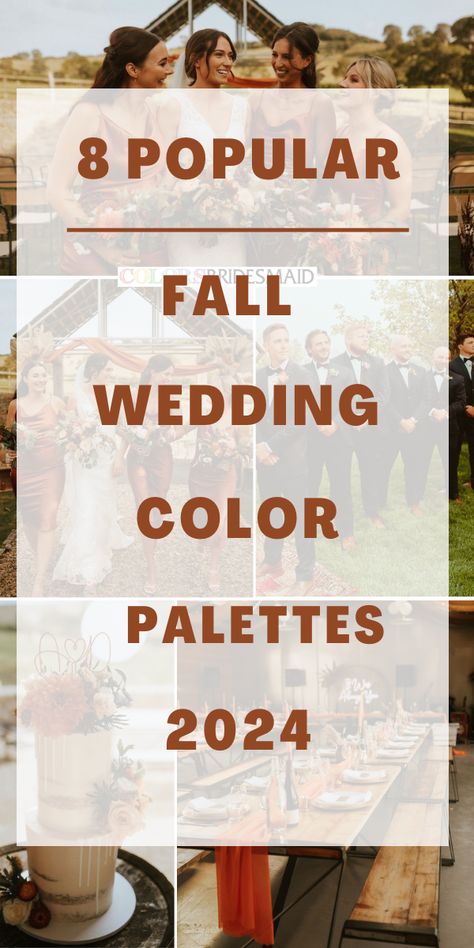 Color For Wedding Ideas, Wedding Colors 2024 Fall, September 2024 Wedding Colors, Wedding Ideas Color Schemes Fall, Wedding Colors For Fall 2024, Fall Bridesmaid Colors, Wedding Theme Colors Fall, Wedding Theme Colors 2024, Fall Wedding 2023 Trends