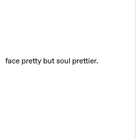 Bad bitch quotes, pretty face, instagram captions Humour, Fav Person Caption, Face Instagram Captions, Self Love Quotes Short Self Love Quotes Short Aesthetic, Fav Person Quotes, Quotes Aesthetic Meaningful, Selflove Quotes Short, Cute Self Love Quotes, Pretty Face Quotes