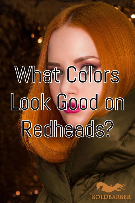 Balayage, Ginger Hair And Makeup, Colors That Look Good On Redheads, Colors That Go With Red Hair Outfits, Colors That Go With Ginger Hair, Clothing Colors For Redheads, What Colors Look Good On Redheads, What Colors To Wear With Red Hair, Colors That Go With Red Hair
