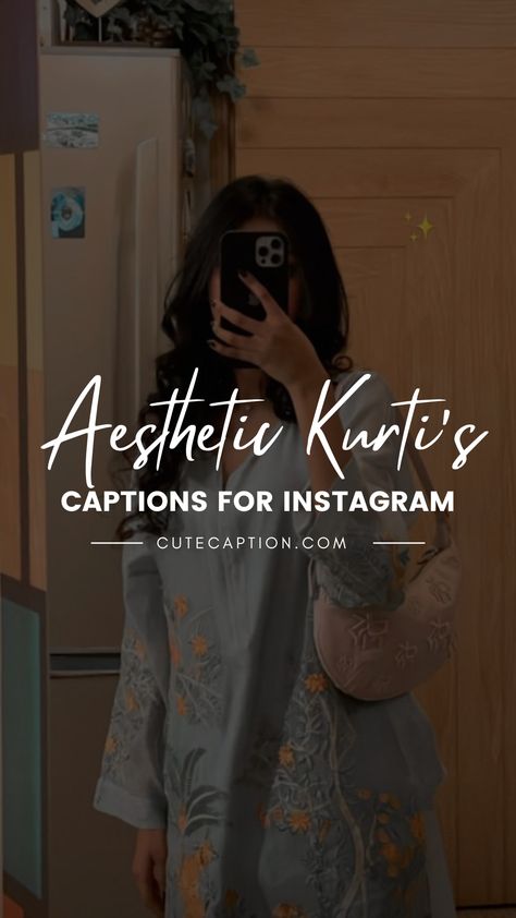 100 Captions For Aesthetic Kurti Posts | Cutecaption.com Desi Outfits Captions For Instagram Post, Caption For Desi Post, Desi Caption Ideas For Instagram, Desi Wear Captions For Instagram, Caption For Insta Post Traditional, Caption In Hindi For Traditional Look, Caption In Kurti, Quotes On Indian Wear, Caption For Kurta Pic For Instagram