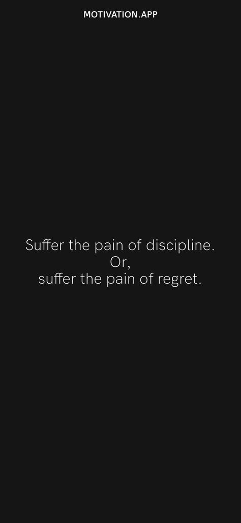 Pain Of Discipline, Motivation Background, Regret Quotes, Motivation Quotes Inspiration, Discipline Quotes, Now Quotes, Value Quotes, Life Choices Quotes, Motivation App