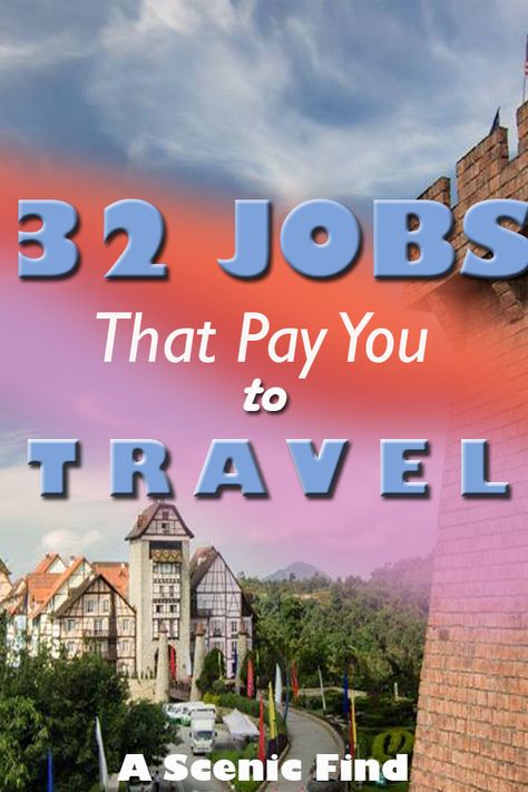 32 Amazing Jobs That Involve Travelling » A Scenic Find Jobs That Require Travel, Jobs That Pay You To Travel, Travel Jobs For Women, How To Get Paid To Travel, Make Money Traveling, Get Paid To Travel, Paid To Travel, Travel Careers, Work Trip