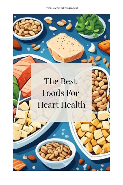 Discover the best foods for heart health to nourish your heart and boost wellness. Embrace a heart-healthy diet that’s both delicious and beneficial. Women’s Heart Health, Heart Healthy Grocery List, Heart Healthy Foods List, Heart Healthy Breakfast Ideas, Brain Food Recipes, Heart Foundation Diet, Whole Grains List, Heart Healthy Meals, Heart Healthy Food List