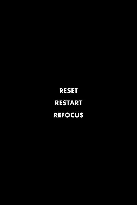 Reset Restart Quotes, Restarting Life Quotes, Restart Reset Refocus Wallpaper, Restart Quotes Life, Restarting My Life, Reset Your Mind Quotes, Reset Aesthetic Wallpaper, Reset Restart Refocus Quotes, Quotes For Taking A Break