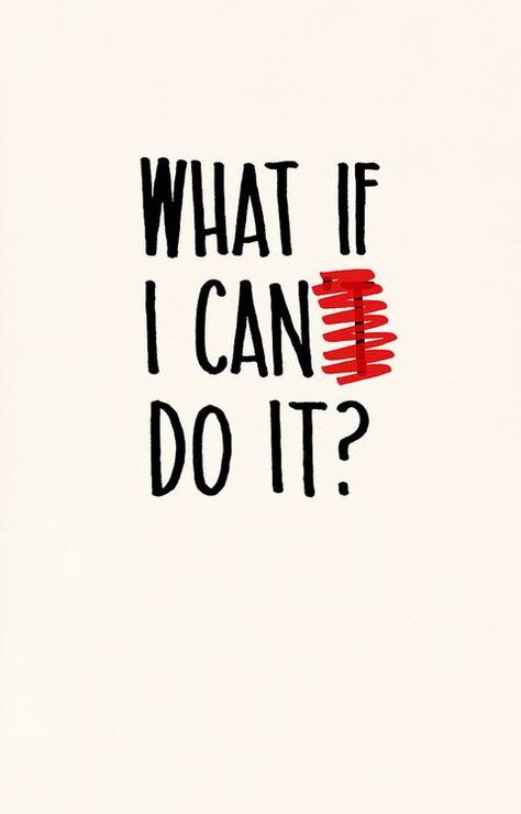 What if i can('t) do it... Daily Motivation, Fina Ord, Motiverende Quotes, Inspirational Sayings, The Words, Motivation Inspiration, Great Quotes, Positive Thinking, Inspirational Words