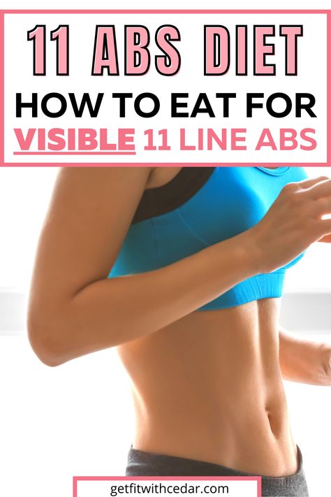 11 abs diet 6 Pack Abs Diet For Women, Core Diet Plan Flat Belly, Abs Eating Plan, Flat Abs In Two Weeks, How To Get A Six Pack In 30 Days, How To Make Your Abs Visible, 31 Inch Waist, Six Pack Abs For Women Diet Food, What To Eat For Abs Women