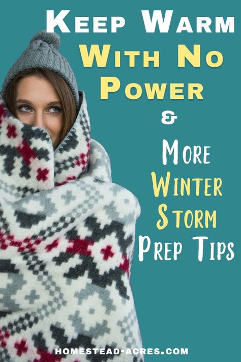 How to keep your home warm during a power outage. Winter storms can take your electricity out quickly and last for days. Try these tips to keep your home warm, plus more ideas for preparing for snow storms. #emergencypreparedness #snowstorm #homesteadacres Supplies For Winter Storm, Prep For Winter Storm, Emergency Kit For Home Power Outage, Snow Preparation Tips, How To Prepare For Power Outage Winter, Prepare For Winter Storm, How To Keep Warm In Winter, Power Outage Hacks Winter Storm, Winter Storm Preparedness At Home