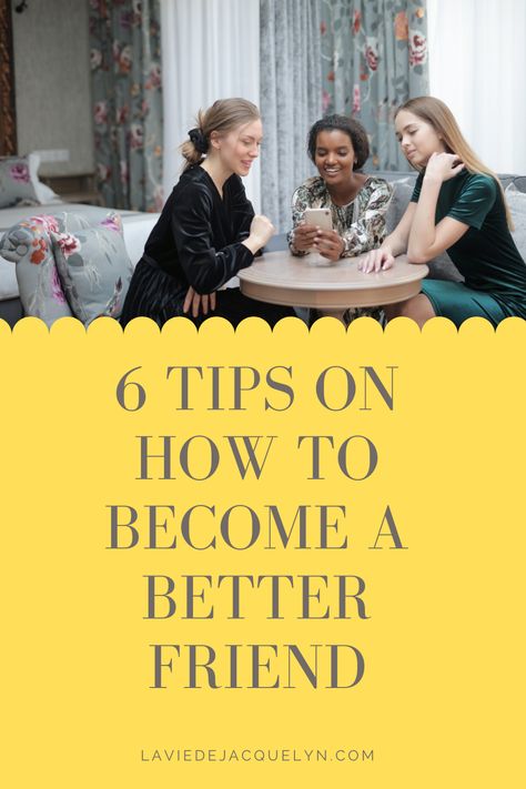 Are there some friendships or relationships in your life that you want to strengthen? Are you struggling to show up for your friends? Even if your relationships are peaches & cream, we can all improve the way we interact with others. Here are six tips on how to become a better friend! How To Connect With Friends, How To Become A Better Friend, How To Be A Better Friend, How To Improve Relationship, Peaches Cream, Listening Skills, Thought Process, Special People, Feeling Loved