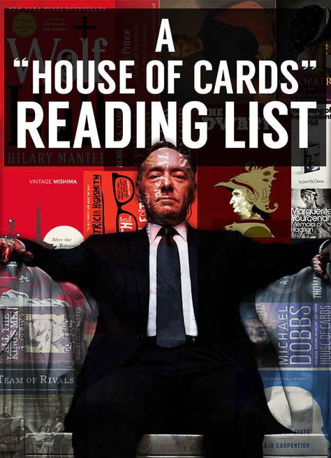 23 Books Every Fan Of “House Of Cards” Should Read Politic Books, Book Crossovers, Cards Reading, Reading Rainbow, Kevin Spacey, Book Suggestions, House Of Cards, What To Read, Reading List
