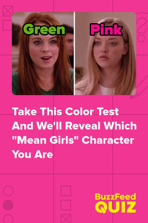 Take This Color Test And We'll Reveal Which "Mean Girls" Character You Are Mean Girls Fashion, Mean Girls Makeup, Mean Girls Meme, Mean Girls 2, Girl Test, Girl Symbol, Mean Girls Aesthetic, Mean Girls Outfits, Aesthetic Quiz