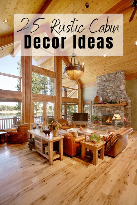 Cabin Country Decor, Decorating A Log Cabin Interiors, Farmhouse Cabin Style, Cozy Cabin Living Room Rustic, Cabins And Cottages Interior Rustic, Log House Living Room Ideas, Log Home Wall Decor, Farmhouse Log Cabin Interior, Wood Cabin Decorating Ideas