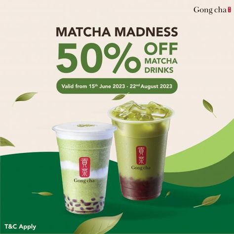 Gong Cha Matcha Madness 50% OFF Matcha Drinks Promotion from 15 June 2023 until 22 August 2023 Matcha Poster Design, Drink Promotion Poster, Matcha Product Photography, Drink Banner Design, Beverages Poster, Food Promo Design, Menu Drink Design, Food Promotion Design, Promotion Design Ideas