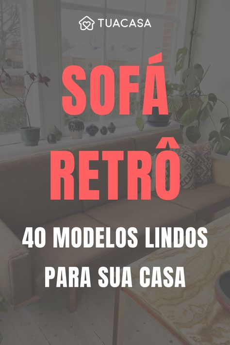 Retro Vintage, Sofa Retro Vintage, Sala Vintage, Sofas Vintage, Sofa Retro, Retro Sofa, Poltrona Vintage, Vintage Sofa, Estilo Retro