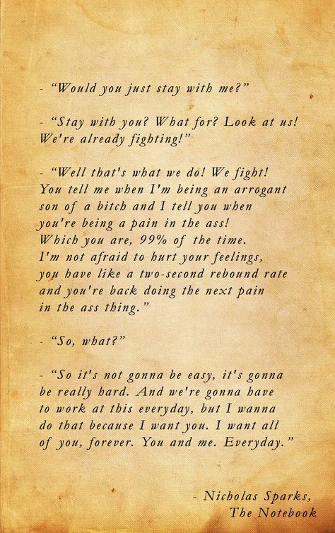 My Favorite!... "Well that's what we do! We fight!" ... - Nicholas Sparks, The Notebook quote Quotes From The Notebook Movie, Notebook Movie, Nicholas Sparks Quotes, Notebook Wedding, The Notebook Quotes, Romantic Texts, Favorite Movie Quotes, Romantic Movie Quotes, Quotation Marks