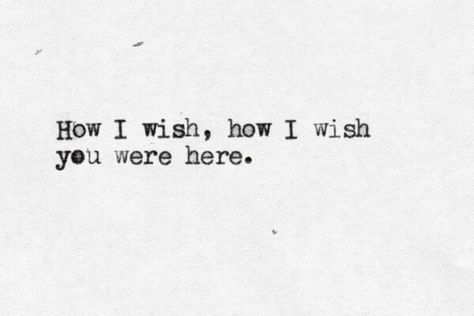 If you were here...my nights would seem stronger and my sleep would be sweeter. Song Quotes, Pink Floyd, Pink Floyd Lyrics, Pink Floyd Tattoo, Wish You Were Here, Wish You Are Here, Typewriter, Music Lyrics, I Miss You