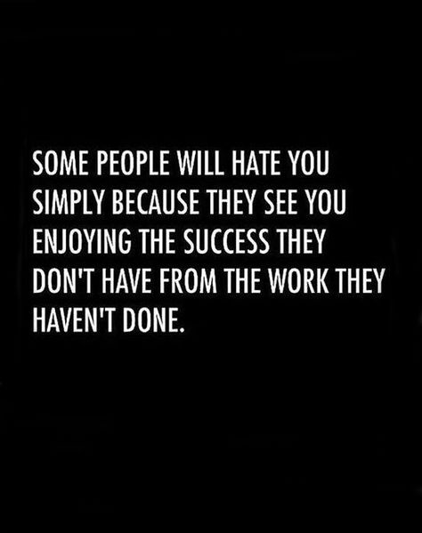 Working All The Time Quotes, People Who Dont Work Quotes, I Work For What I Have Quotes, Haters At Work Quotes, People Who Take Credit For Others Work, Quotes About Mean People At Work, Lazy People Quotes Working Hard, People With No Ambition Quotes, Not Everyone Will Clap For You Quotes