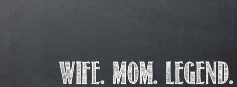 Wife. Mom. Legend. Cool Facebook Covers, Facebook Cover Photos Quotes, Twitter Cover Photo, Profil Facebook, Facebook Cover Quotes, Cover Pics For Facebook, Photos For Facebook, Facebook Cover Images, Cover Quotes