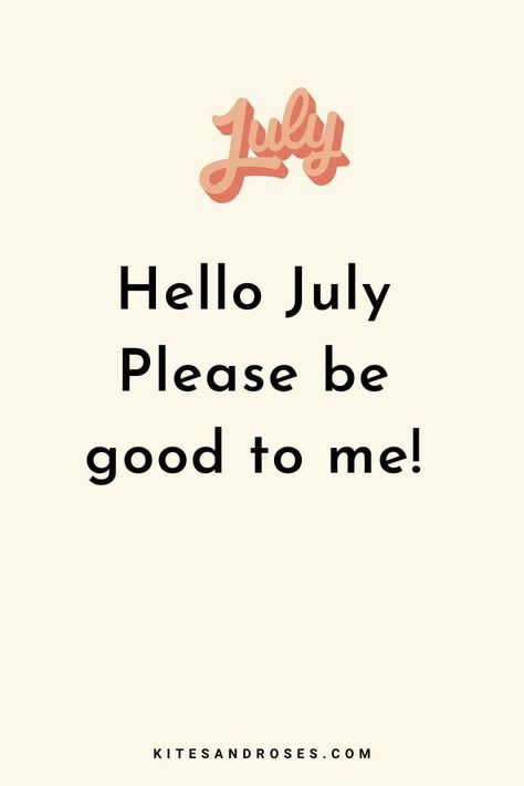 Looking for july quotes? Here are the words and sayings that will inspire you to welcome and say hello to summer season. Welcome July Quotes, July Captions For Instagram, July Captions, Welcome July, July Quotes, Hello July, Calendar Time, 21 July, Be Good To Me