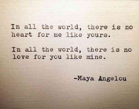"In all the world, there is no heart for me like yours. In all the world, there is no love for you like mine." - Maya Angelou #iloveyou #lovequotes #quotes #iloveyouquotes #soulmate Follow us on Pinterest: www.pinterest.com/yourtango Marriage Words, Now Quotes, Maya Angelou Quotes, Soulmate Love Quotes, World Quotes, Soulmate Quotes, Beautiful Love Quotes, I Love You Quotes, True Love Quotes