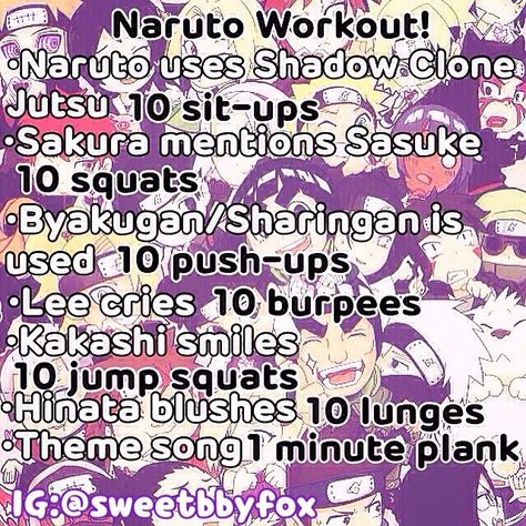 Made a Naruto workout to try to be fit while I sit around all day watching Naruto hahaha! Feel free to use and if you post please credit me  #Naruto #workout Instagram: @sweetbbyfox Naruto Workout, Anime Workouts, Anime Workout, Tv Show Workouts, Exercise List, Movie Workouts, Workout Instagram, Tv Workouts, Superhero Workout