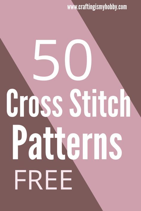 This article contains 50 cross stitch patterns that you can get for free on our blog. Download now and start your cross stitch. #crossstitchpatterns #crossstitch #easycrossstitchpatterns #crossstitchforbeginners #crossstitchpatternsfree Free Cross Stitch Charts Pattern, Counted Cross Stitch Patterns Free Printable, Modern Cross Stitch Patterns Free, Cross Stitch Freebies Free Downloads, Easy Cross Stitch Patterns Free, Cross Stitch Patterns Free Printable Charts, Free Cross Stitch Patterns Printable, Free Cross Stitch Patterns To Download, Free Counted Cross Stitch Patterns
