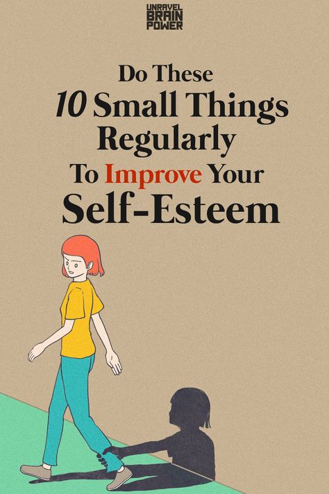 At least once in your life time you must have come across the word “Self-esteem”. Self is the tool to connect to the external as well as our internal environment. And too often than not, we have a nonchalant attitude towards ourselves. The value we put to ourselves is an important factor in determining the course of our lives. So what are the ways by which we can build our Self-esteem? Here are 10 small things one can do on a regular basis to improve self-esteem : How To Develop Self Esteem, How To Build Up Your Self Esteem, Grow Self Esteem, Self Esteem Improving, Ways To Build Self Esteem, I Have Self Esteem Issues, Quotes To Build Self Esteem, How To Improve Our Self, Books For Self Esteem