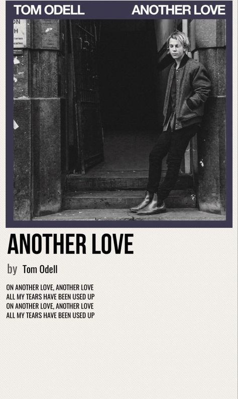 minimal poster of the song another love by tom odell On Another Love Tom Odell, Another Love Poster, Another Love Cover, Tom Odell Poster, Another Love Music, Tom Odell Aesthetic, Tom Odell Another Love, Another Love Tom Odell, Another Love Song