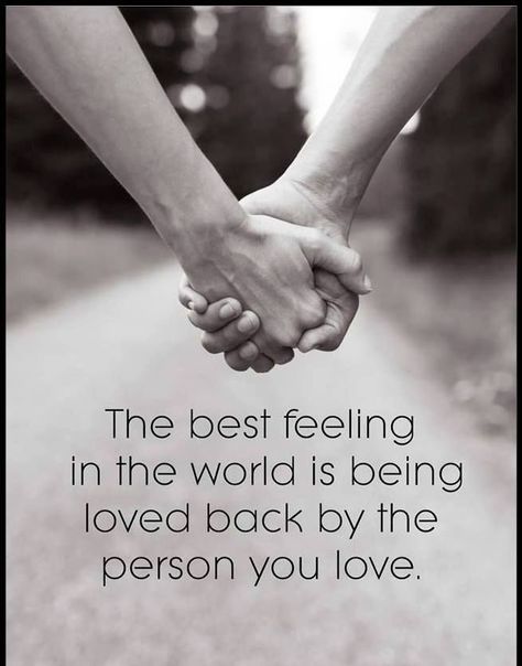 The best feeling in the world is being loved back by the person you love Couple Quotes, Hopeless Romantic Quotes, Positive Thinker, Cute Couple Quotes, True Love Quotes, Best Love Quotes, Romantic Love Quotes, Cute Love Quotes, Hopeless Romantic