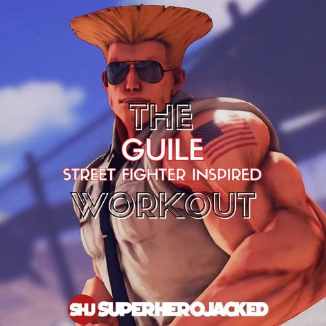 Guile Workout Street Fighter Workout, Guile Street Fighter, Superhero Jacked, Calisthenics Routine, Most Popular Anime Characters, Pyramid Training, Fighter Workout, Anime Superhero, Superhero Workout